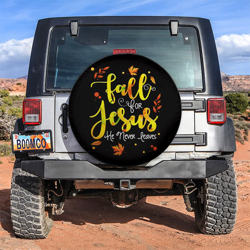 Fall For Jesus He Never Leaves Car Spare Tire Cover - Gift For Campers