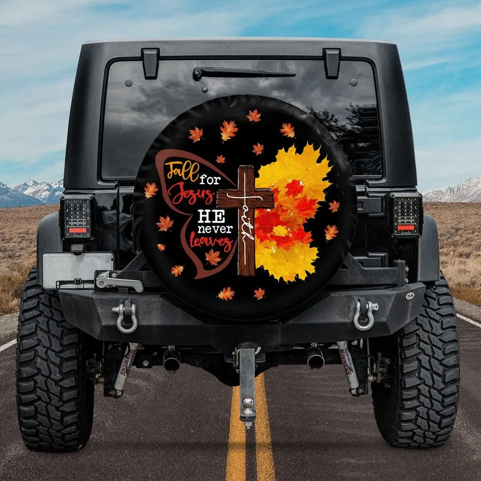 Fall For Jesus He Never Leaves Spare Tire Cover - Christian Tire Cover
