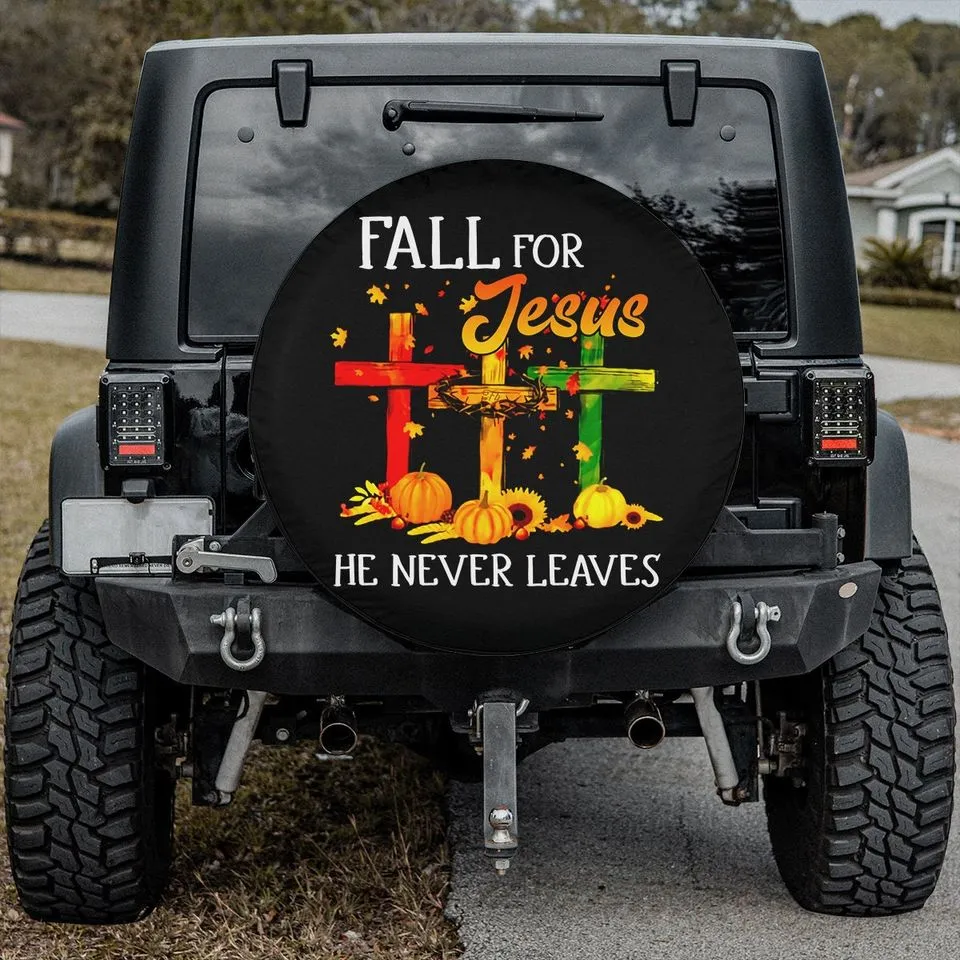 Fall For Jesus He Never Leaves - Spare Tire Cover - Cross Autumn Wheel Cover Autumn Pumpkin Sunflower