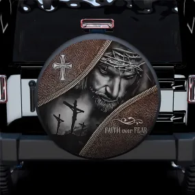 God Jesus Faith Of Fear Car Spare Tire Covers - Gift For Campers