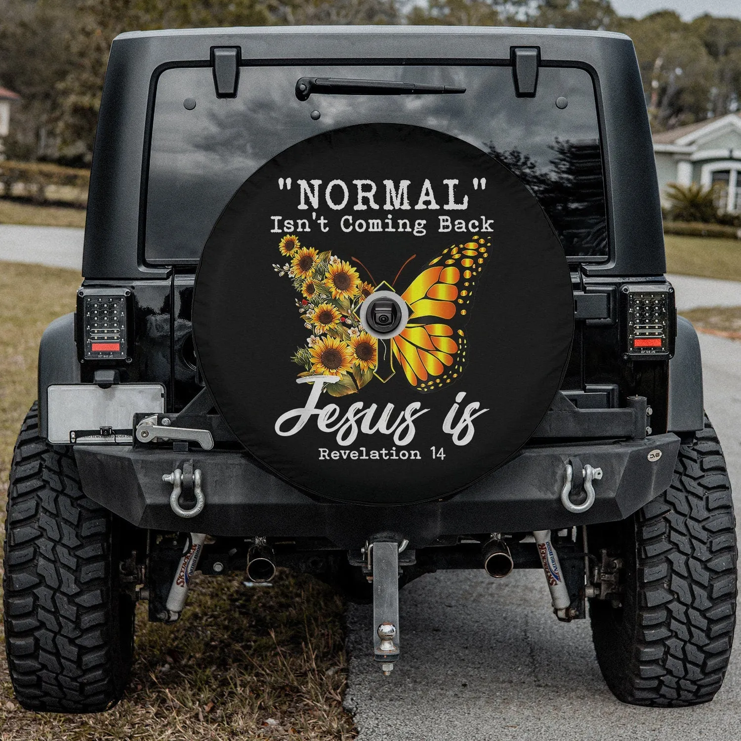 Normal Isn't Coming Back Jesus Is Christian Sunflower Women Spare Tire Cover - Bible Verse Tire Cover