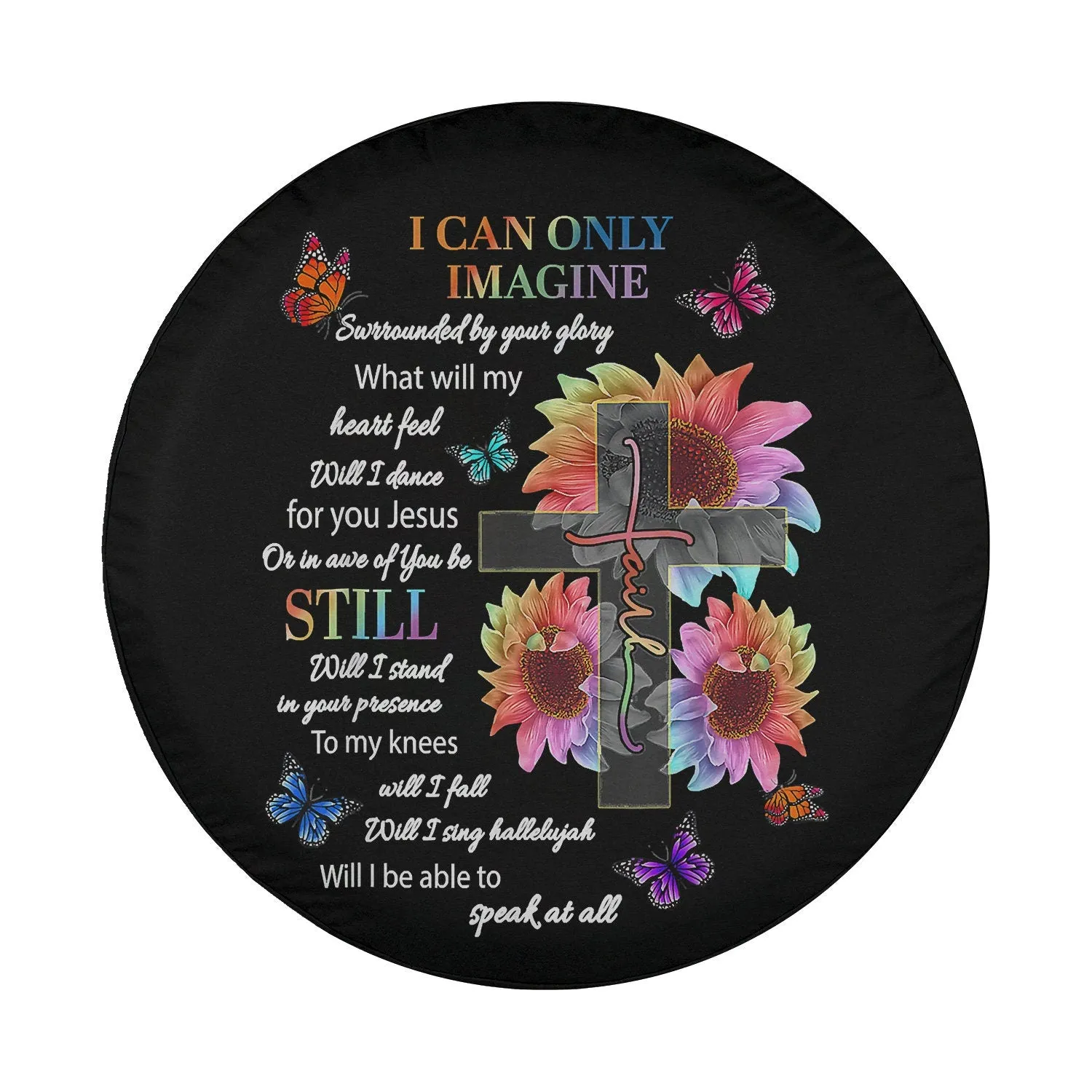 Only Imagine Faith Butterfly Jesus Christian Bible Verse God Spare Tire Cover - Bible Verse Tire Cover